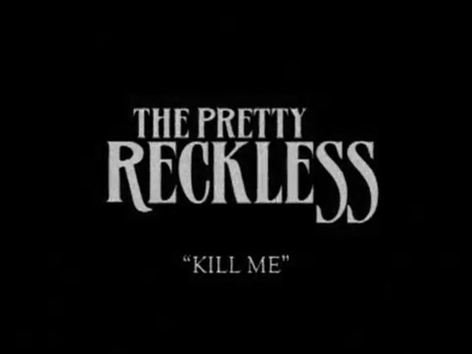 The Pretty Reckless - Kill Me Lyrics