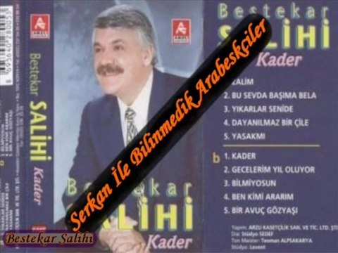 Bestekar Salihi - Kader