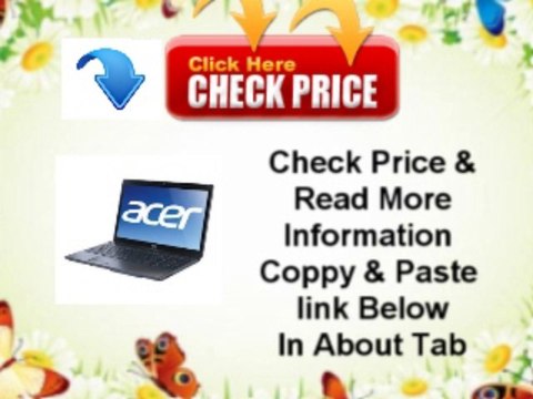 Acer 15.6 Intel i3-2310M 2.10 GHz 500GB Notebook | AS5750-6421 Review