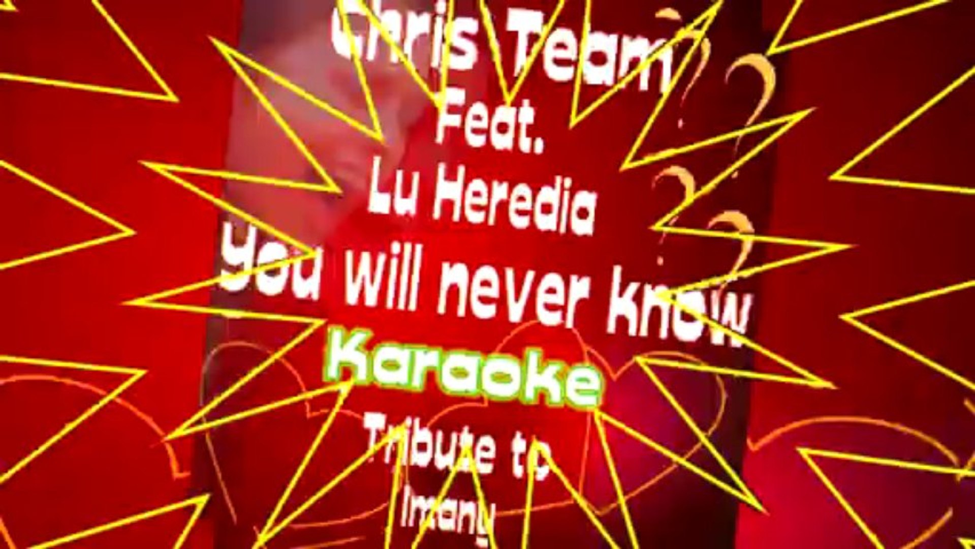 Chris Team Feat. Lu Heredia - You Will Never Know - Karaoke Tribute to Imany  - Vidéo Dailymotion