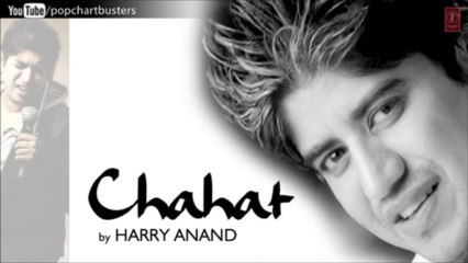 Sonya Tou Rus Ke Full Song - Harry Anand - Chahat Album Songs