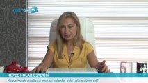 Kepçe kulak ameliyatı sonrası kulaklar eski haline döner mi?