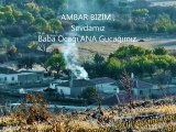Ambar Köyü Bizim Sevdamız -  Ayrancı Serilerim -1-Karaman