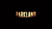 PARKLAND (JFK) - Bande-Annonce / Trailer [VF|HD1080p]