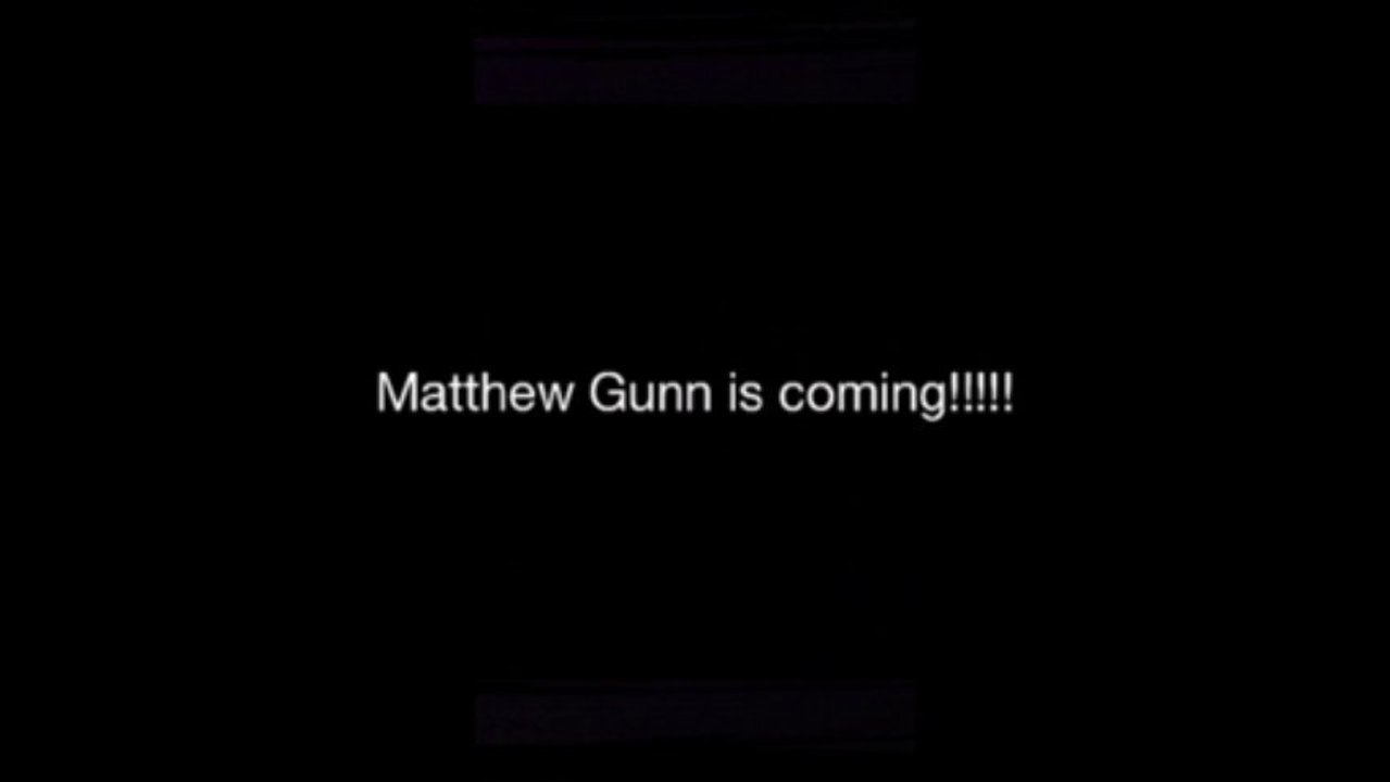 Matthew Gunn is coming...