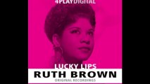 Ruth Brown ~ Lucky Lips