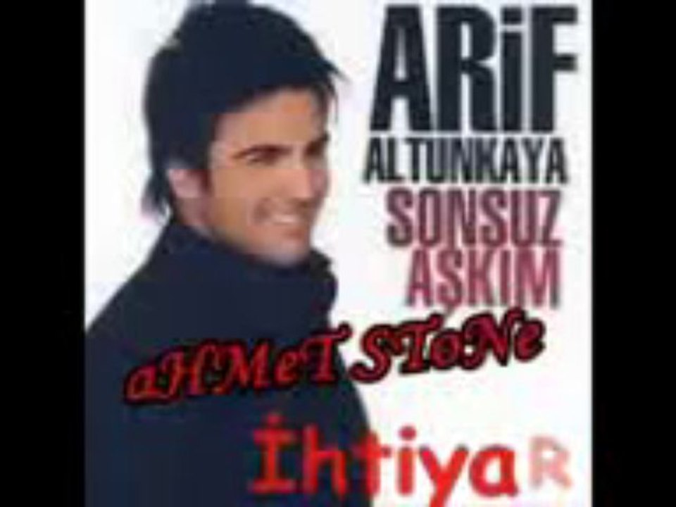 Arif Altunkaya - Sonsuz Aşkım