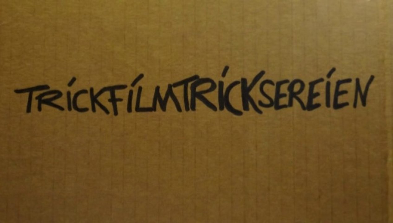 'Trickfilmtricksereien - was passiert denn da?'