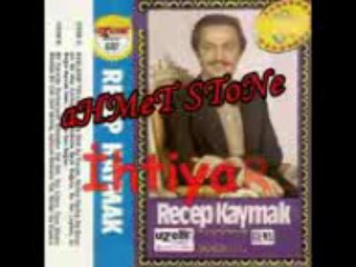 Recep Kaymak - Mevlam Bir Çok Dert Vermiş ( Nette İlk )
