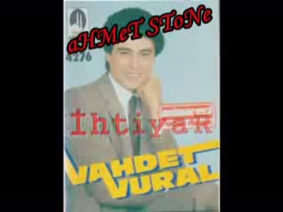Vahdet Vural - Seni Herşeyden Çok Seviyorum