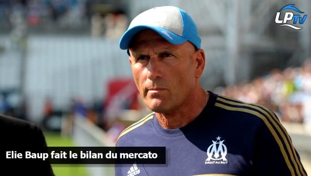 Baup fait le bilan du mercato de l'OM