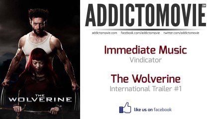 The Wolverine - International Trailer #1 Music #2 (Immediate Music - Vindicator)