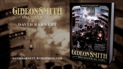 Gideon Smith and the Mechanical Girl by David Barnett Book Trailer