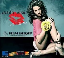 Afërdita Dreshaj  - Just Kiss Me