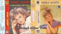 Sema Şahin - Hayat Kadını