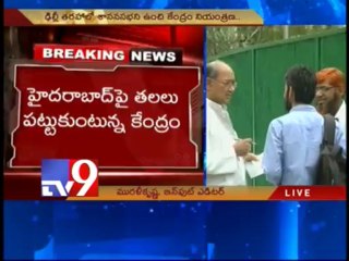 Centre considers 3 proposals on status of Hyderabad after bifurcation