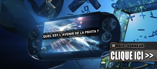 Mois-Sonneur #2 - Quel est l'avenir de la PSvita ?