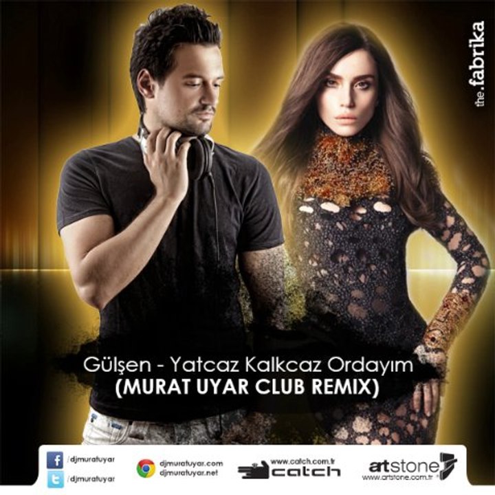 Gülşen - Yatcaz Kalkcaz Ordayım (MURAT UYAR CLUB REMIX)