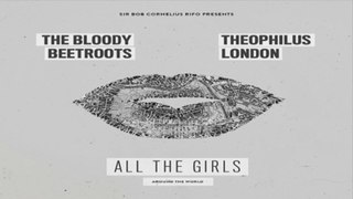 [ DOWNLOAD MP3 ] The Bloody Beetroots - All the Girls (Around the World) [feat. Theophilus London] [ iTunesRip ]