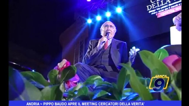 Andria | Pippo Baudo apre il meeting cercatori della verità