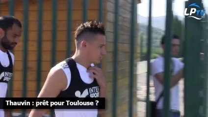 Thauvin : prêt pour Toulouse ?