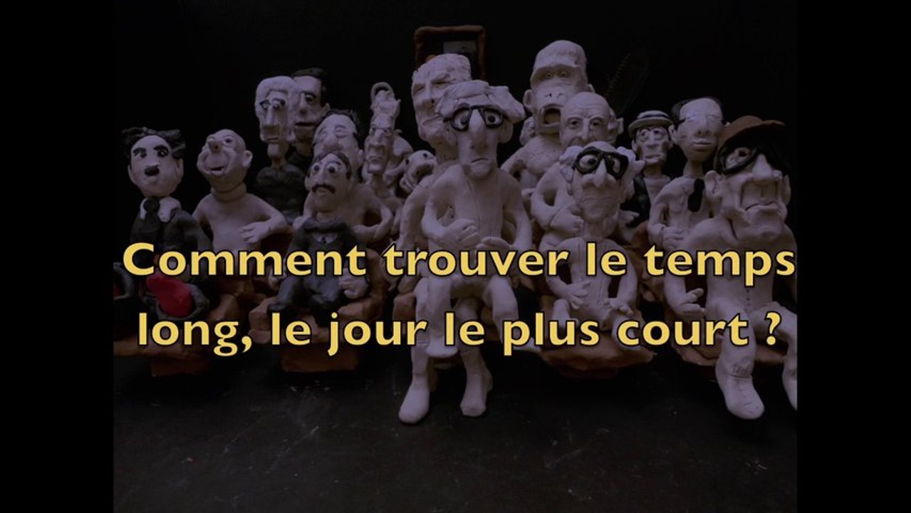 Comment trouver le temps long, le jour le plus court ?