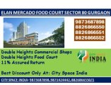 Elan Group is comming((Elan Mercado+++8447070834))food court nh8