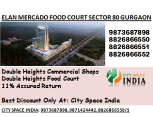 elan Group Launching a new//elanmercado 9871424442 foodcourt\\sector 80 gurgaon