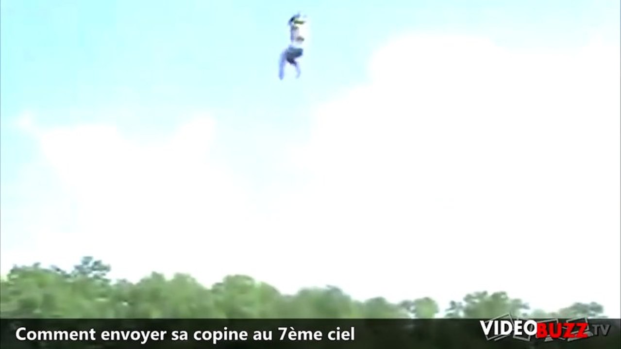 Comment envoyer sa copine au 7ème ciel