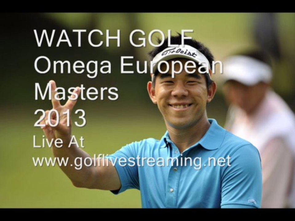 Catch Live Actions 2013 Golf Omega European Masters Sep 5 - Sep 8