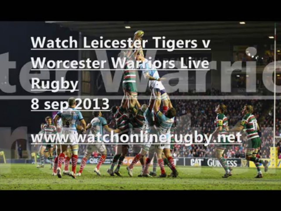 See Online Rugby Leicester Tigers vs Worcester Warriors