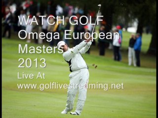 下载视频: Golf Omega European Masters Sep 5 - Sep 8  2013 Live Streaming