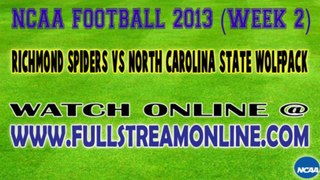 Watch Richmond Spiders vs North Carolina State Wolfpack Live Stream Online September 7, 2013