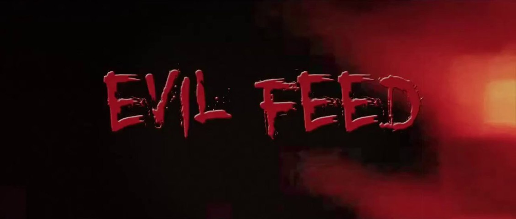 Evil Feed trailer