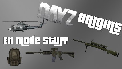 DayZ Origins | En mode Stuff