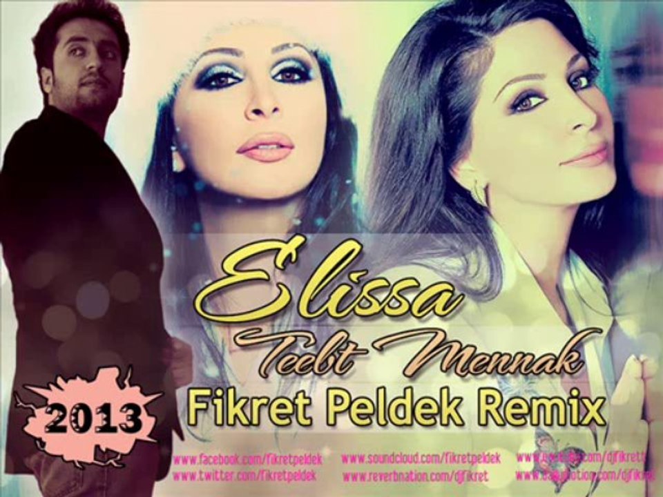 Elissa - Teebt Mennak (Fikret Peldek Remix) 2013