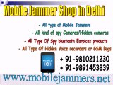 Mobile Jammer Shop in Delhi , 9810211230 ,www.mobilejammers.net