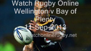Watch Live Rugby Wellington vs Bay of Plenty Online 12 Sep 2013