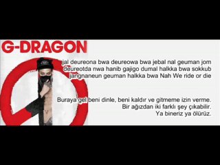 G DRAGON - R.O.D (Turkish Subtitled)