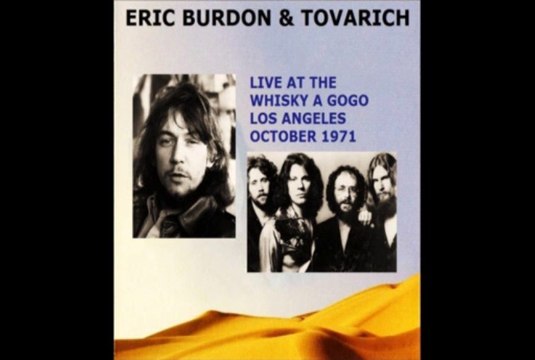 Eric Burdon & Tovarich. Soledad 1971 Live At Whiskey A Go Go