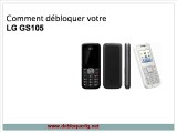 Déblocage LG GS105 | Comment Deblocage Telephone Portable LG