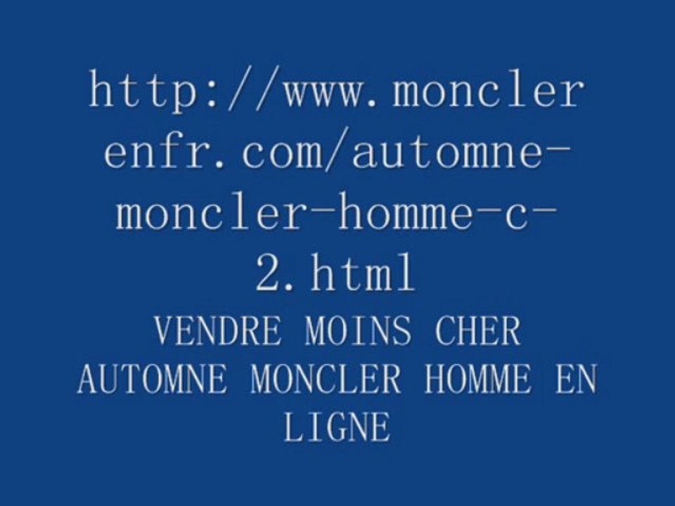 VENDRE MOINS CHER AUTOMNE MONCLER HOMME EN LIGNE