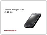 Déblocage LG GT505 | Comment débloquer votre LG GT505 | Comment Deblocage Telephone Portable LG
