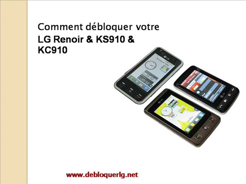 Déblocage LG  Renoir KC910 | Comment débloquer votre LG  KC910 | Comment Deblocage Telephone Portable LG