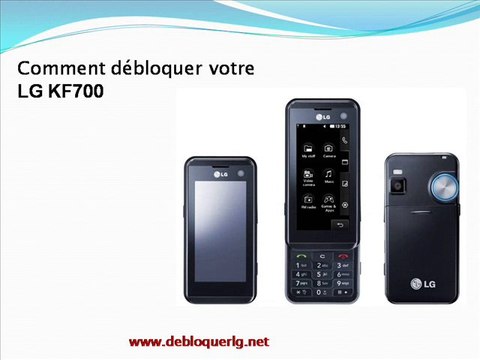 Déblocage LG KF700 | Comment débloquer votre LG KF700 | Comment Deblocage Telephone Portable LG