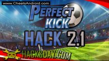 Perfect Kick! Hack 2013 ! Hack Cheat Glitch Working 100% ios NO SURVEY