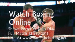 Porter vs Julio Diaz On 12 Sep 2013