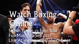 Porter vs Julio Diaz 12 Sep