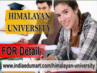 Himalayan university - A Pioneer to Quality Higher Indian Education