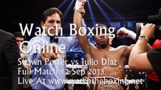 Porter vs Julio Diaz Live Online